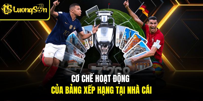 Cơ chế hoạt động của bảng xếp hạng tại lương sơn tv